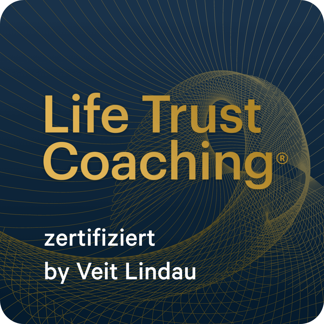 Life Trust Coaching® – zertifiziert by Veit Lindau